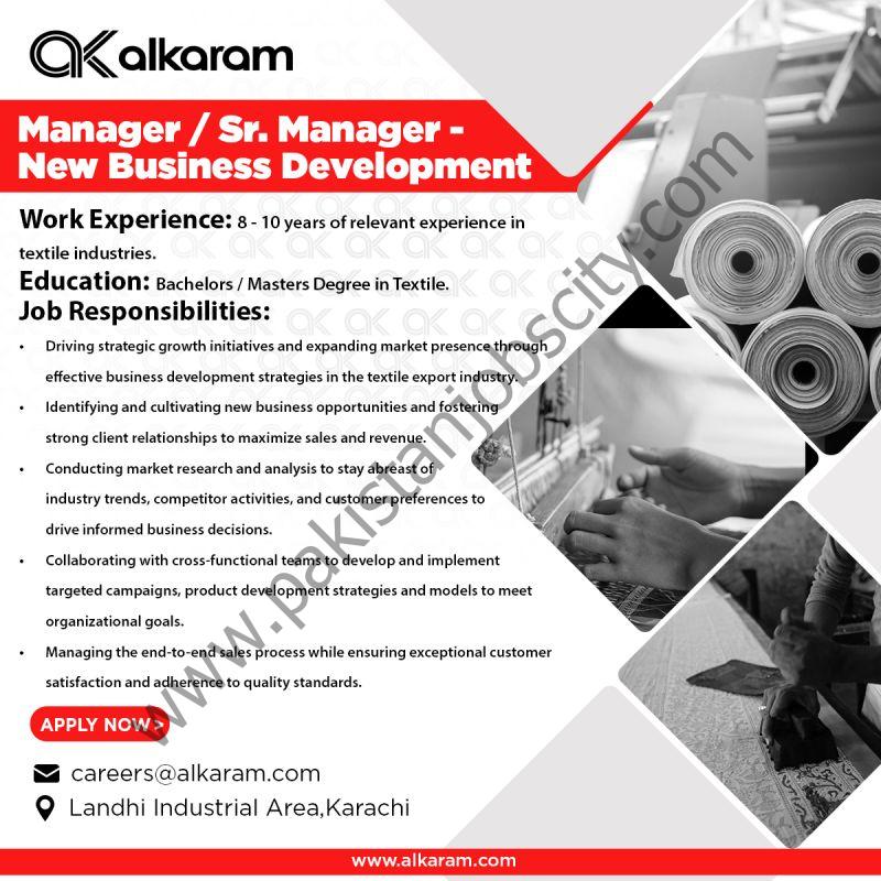 Alkaram Textile Mills Limited Jobs Manager / Senior Manager New Business Development 1
