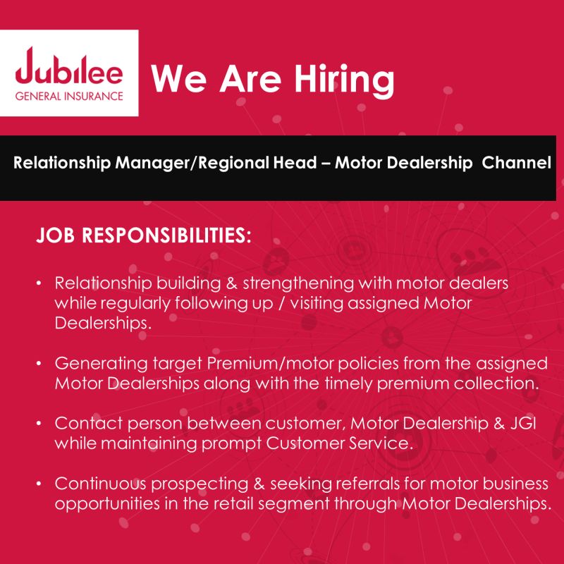 Jubilee General Insurance Jobs Relationship Manager / Regional Head 1