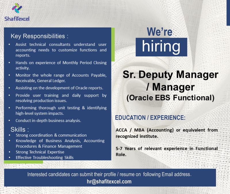 Shafi Texcel Pvt Ltd Jobs Sr Deputy Manager / Manager (Oracle EBS Functional) 1