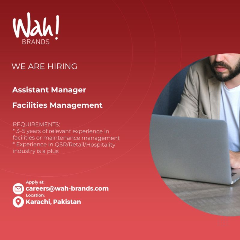 Wah! Brands Jobs Assistant Manager Facilities Management 1