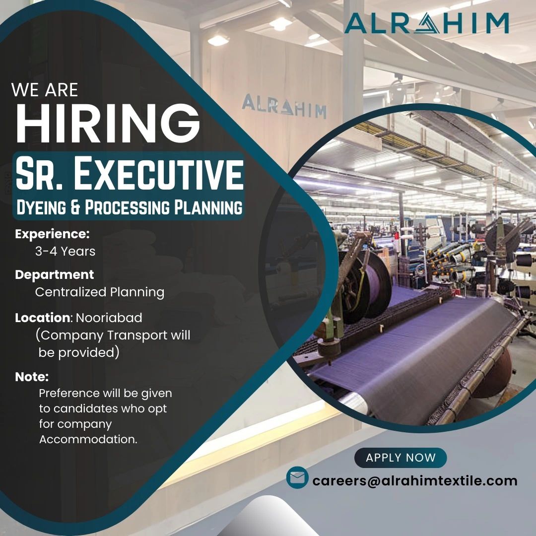 Al Rahim Textile Industries Jobs Senior Executive Dyeing & Processing Planning 1