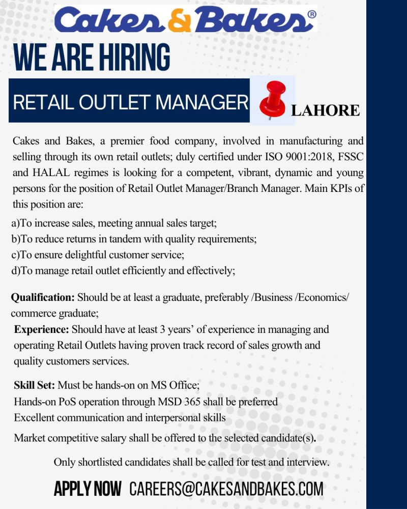 Cakes & Bakes Pakistan Jobs Retail Outlet Manager 1