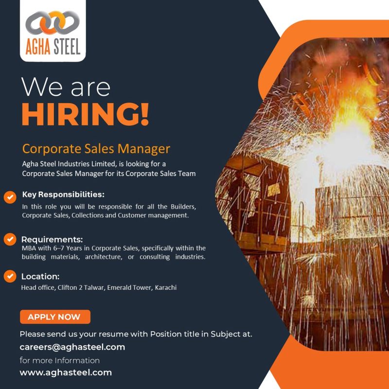 Agha Steel Industries Limited Jobs Corporate Sales Manager 1