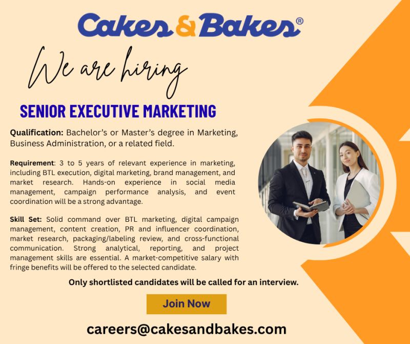Cakes & Bakes Pakistan Jobs Senior Executive Marketing 1