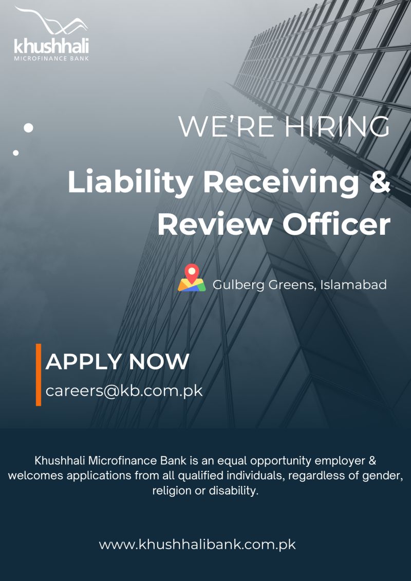 Khushhali Microfinance Bank Limited Jobs Liability Receiving and Review Officer 1