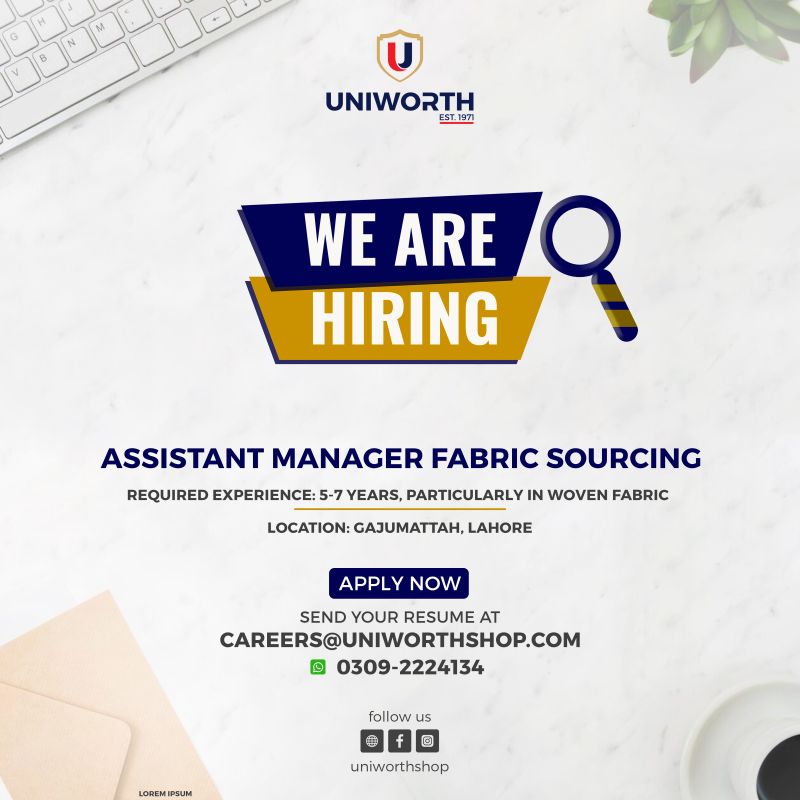 Uniworth Jobs Assistant Manager Fabric Sourcing 1