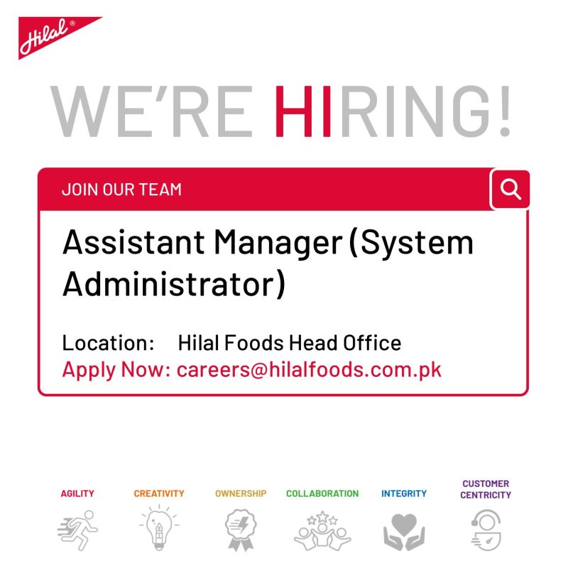 Hilal Foods Pvt Ltd Jobs Assistant Manager (System Administrator) 1