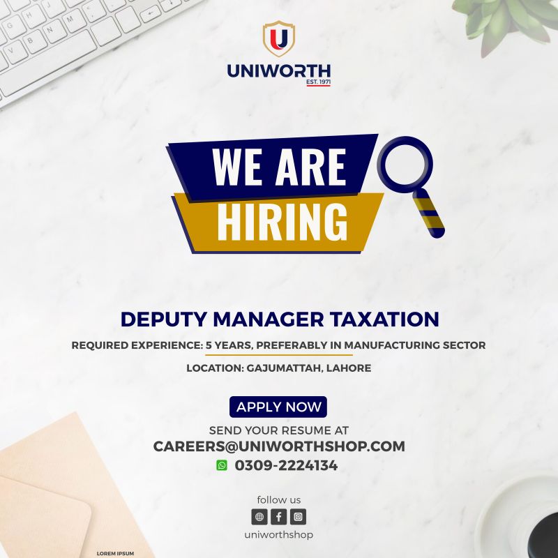 Uniworth Jobs Deputy Manager Taxtaion 1