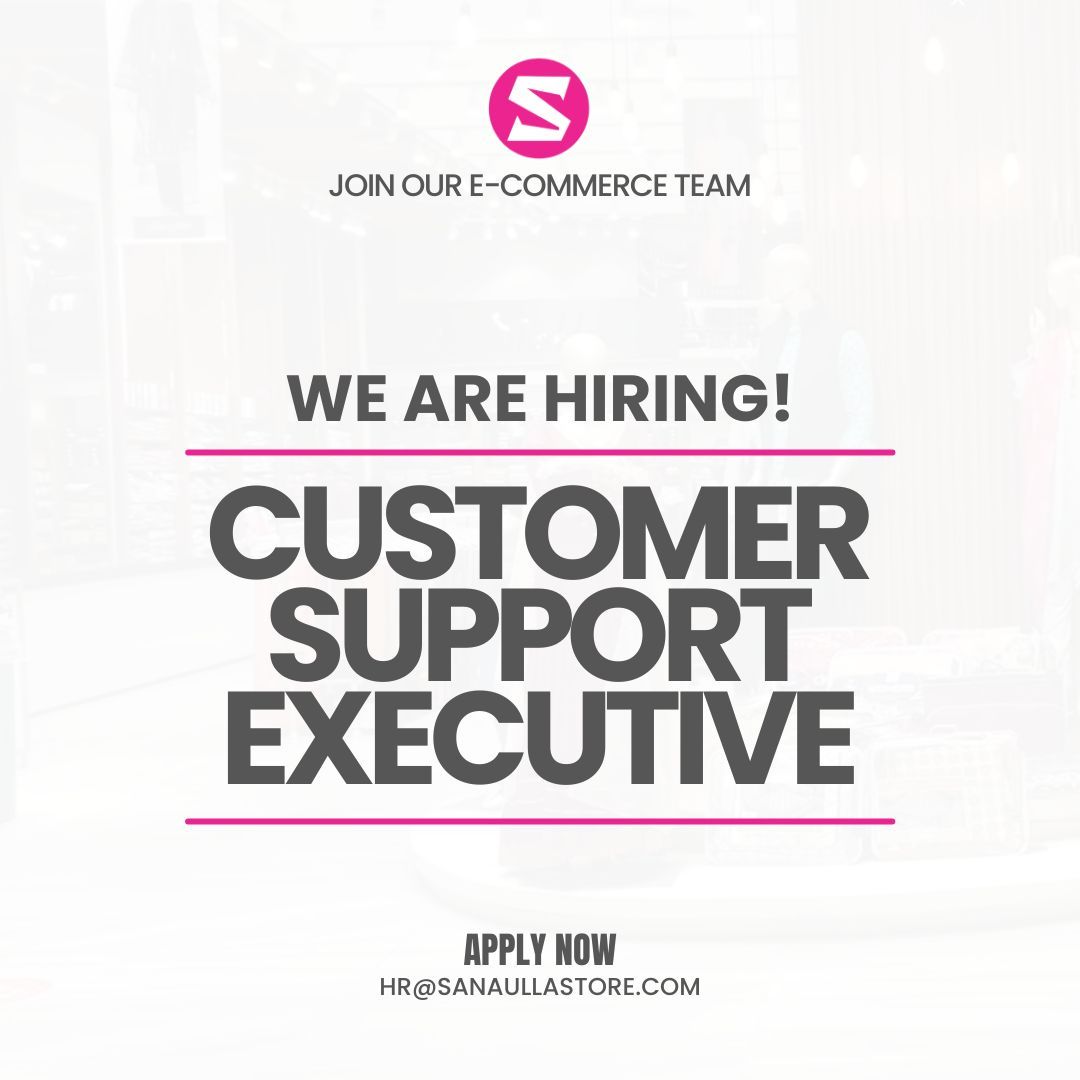 Sanaulla Store Jobs Customer Service Executive 1