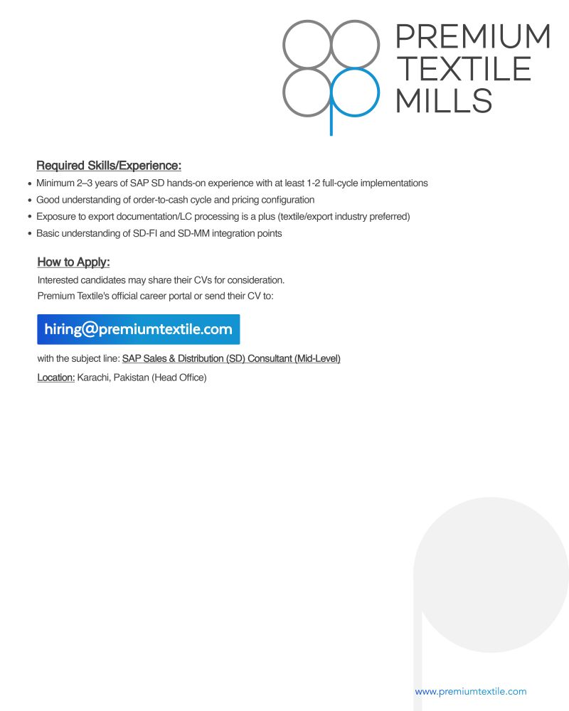 Premium Textile Mills Ltd Jobs SAP Sales & Distribution (SD) Consultant (Mid Level) 2
