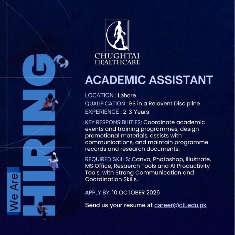 Chughtai Healthcare Jobs Academic Assistant 1
